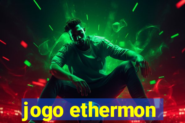 jogo ethermon